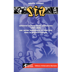 Solidarité internationale antifasciste (1937-1939) : une action humanitaire et libertaire dans la guerre d'Espagne