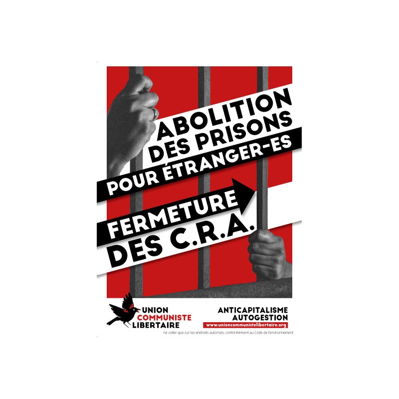Affiches A1 par lots de 50 avec le slogan ''Abolition des prisons, fermeture des C.R.A''