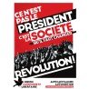 (x50) Affiches ''Ce n'est pas le président c'est la société qu'il faut changer, Révolution''