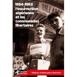 L'Insurrection algérienne et les communistes libertaires
