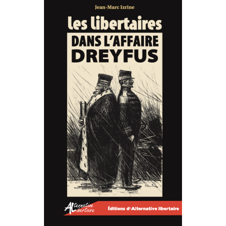 Jean-Marc Izrine Libertaires dans l'affaire Dreyfus